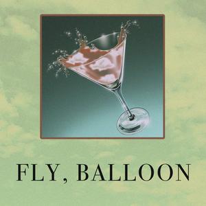 fly, balloon! (feat. Button Masher, Ivy Hollivana, Jordan Manley & William Hollifield)