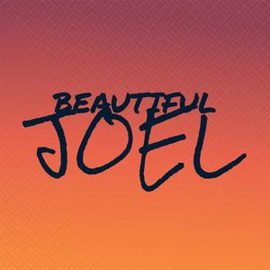 Beautiful Joel