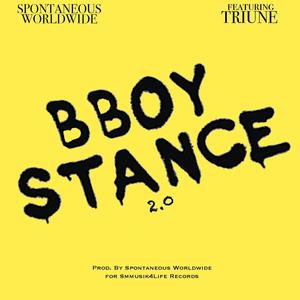 BBOY STANCE 2.0 (feat. Triune) (Explicit)