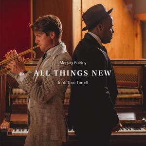 All Things New (feat. Tom Terrell)