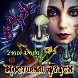 NOCTURNAL WYTCH (feat. Snoop Dogg & Zyla Faustina Nyahay) [Explicit]