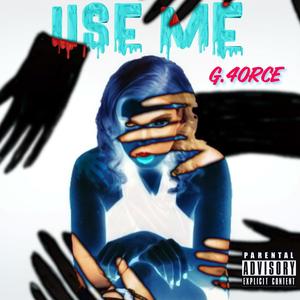 Use Me (Explicit)