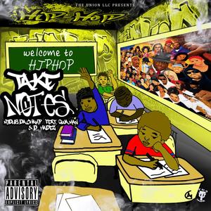 Take Notes(feat. Qwa Man & D. Hadez) (Explicit)