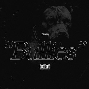 Bullies (Explicit)
