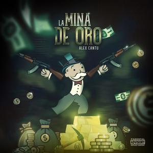 La Mina De Oro (Explicit)