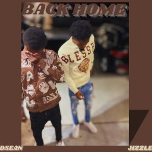 Back Home (feat. Jizzle) [Explicit]