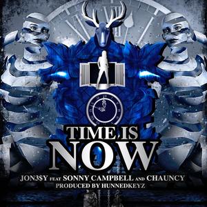 Time Is Now (feat. Sonny Campbell & Chauncey) [Explicit]