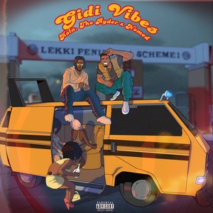 Gidi Vibes (Explicit)