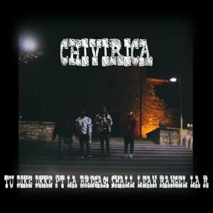 CHIVIRICA (feat. RANGEL LA R, LA BREGA91 & SMALL LEAN)