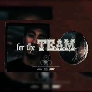 For The Team (Explicit)