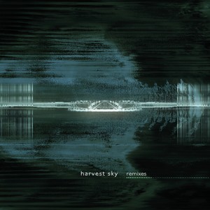 harvest sky (Milkfish remix)