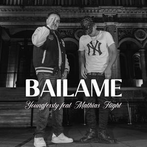 BAILAME (feat. Mathias Flight)