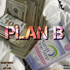 Plan b (feat. Nf mir) (Explicit)