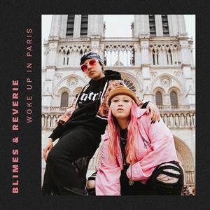 Woke Up In Paris (feat. Reverie)