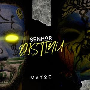 Senhor Distinu (Explicit)