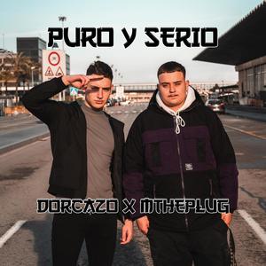 Puro Y Serio (feat. MThePlug) (Explicit)