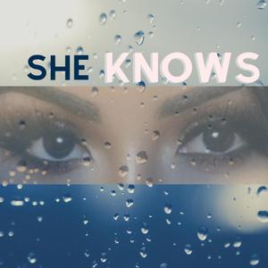 She Knows (Explicit)