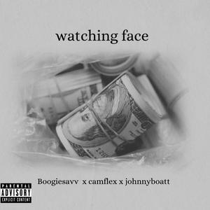 Watching Face (Explicit)