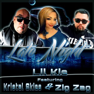 Late Night (feat. Zig Zag & Kristal Skies) (Explicit)