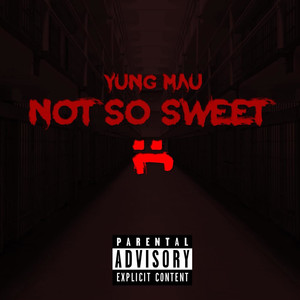 Not so Sweet (Explicit)