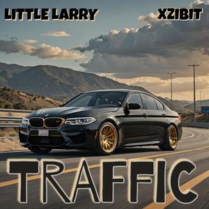 TRAFFIC (feat. Xzibit) [Explicit]