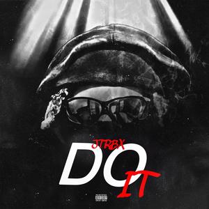 DO IT (Talk My Shit) (Explicit)