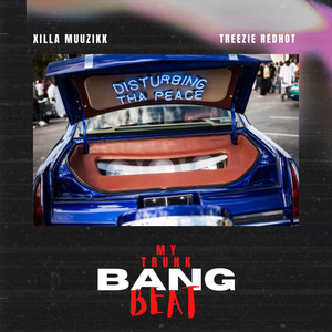 My Trunk Bang Beat (Explicit)