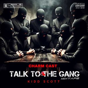 Talk To The Gang (Explicit)