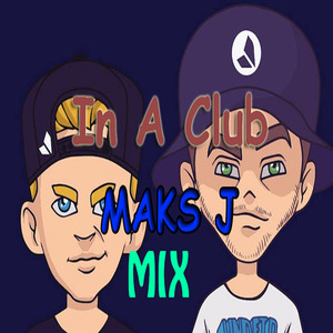 In A Club (DJMaksJ RnMix)