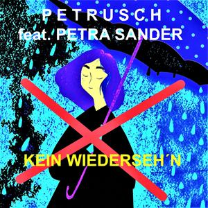 KEIN WIEDERSEH´N (feat. Petra Sander) [Explicit]