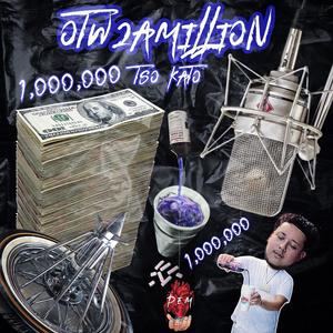 OTW2AMILLION (Explicit)