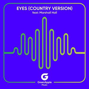 Eyes (feat. Marshall Hall) [Country Version]