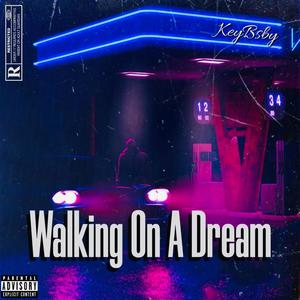 Walking On A Dream (Explicit)