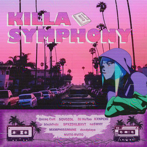 KILLA SYMPHONY (Explicit)