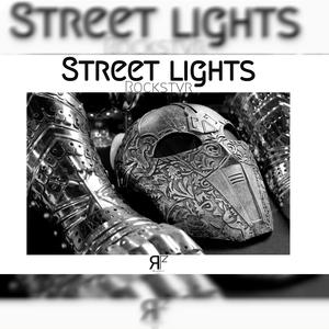 Street lights (feat. Rockstvr) [Explicit]