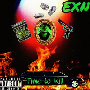 Time To Kill (Explicit)