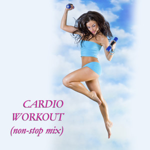 Cardio Workout (Non-Stop Mix)