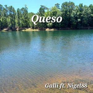 Queso (feat. Nigel88) [Explicit]