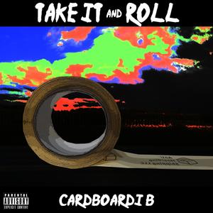 Take It & Roll (feat. The Furry Puppet Choir) [Explicit]