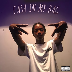 CASH IN MY BAG (Explicit)