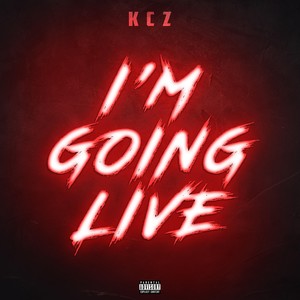 I'm Going Live (Explicit)