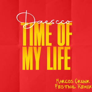 Time of My Life (Remix)