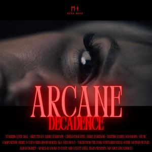 Arcane (Decadence) [Explicit]