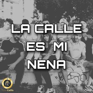 La calle es mi nena (Explicit)