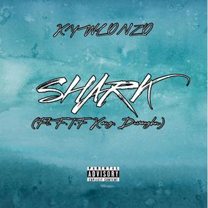 Shark (feat. F.T.F.Kang & Devaughn) (Explicit)