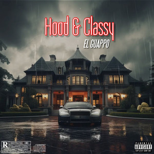 Hood & Classy (Explicit)