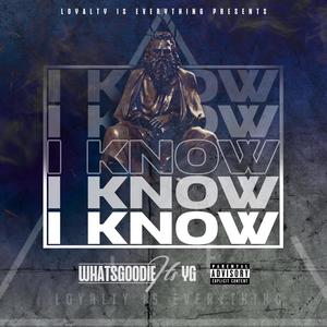 I Know (Explicit)