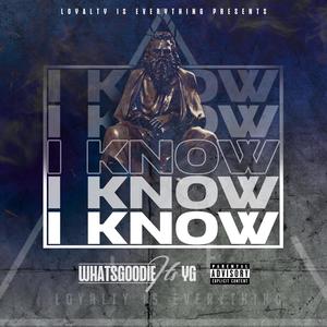 I Know (Explicit)
