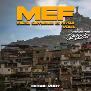 Mef Musica Eletrônica de Favela Vol. 1 (Explicit)