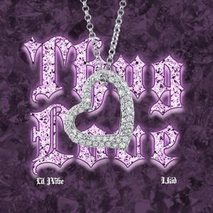 Thug Love (feat. Lil JVibe & I.KiD) (Explicit)